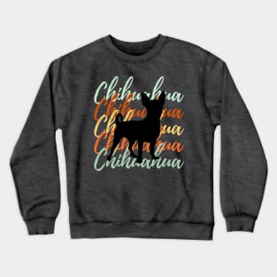 The Chihuahua Life Crewneck Sweatshirt